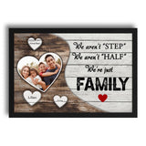 (Custom Name & Photo) Not Step Not Half Just Family Personalized Father's Day Gift For Stepdad Stepmom Canvas Poster Framed