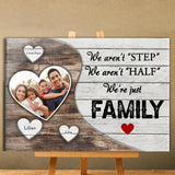 (Custom Name & Photo) Not Step Not Half Just Family Personalized Father's Day Gift For Stepdad Stepmom Canvas Poster Framed