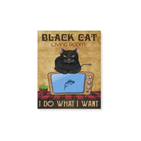 Black cat living room i do what i want -Matte Canvas - Dreameris