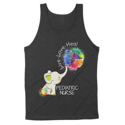 Elephant Live Love Heal Pediatric Nurse Cute Nurse - Premium Tank - Dreameris