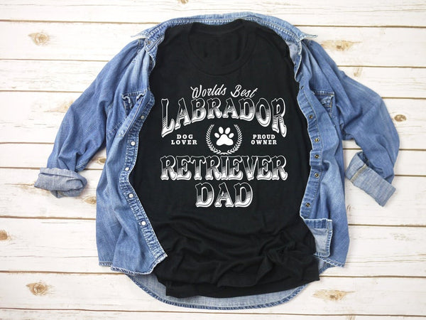 Dreameris Labrador Retriever Dad Shirt Worlds Best Labrador Retriever Dad T Shirt Labrador Retriever Owner  Shirt For Man - Dreameris