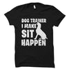 Dreameris Dog Training Gift Dog Trainer Shirt Dog Trainer Gift Dog Training Shirt Dog Coaching Gift Dog Coach Shirt Make Sit Happen Os2196 - Dreameris