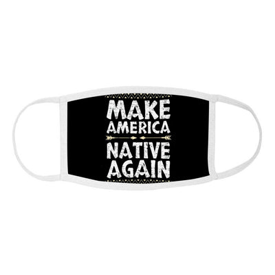 make america native again - Face Mask - Dreameris