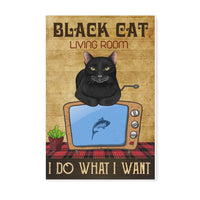 Black cat living room i do what i want -Matte Canvas - Dreameris