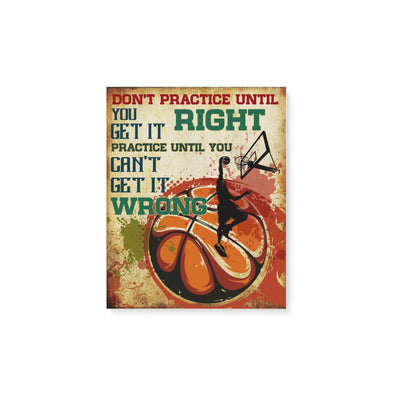 basketball lovers dont practice until you get it right - Matte Canvas - Dreameris