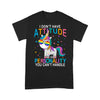 Unicorn I Don't Have Attitude I've Got Personality You Can - Standard T-shirt - Dreameris
