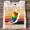 1 2 3 4 Open Up The Closet Door 5 6 7 8 Don't Assume Your Kids Are Straight Vintage LBGT Gift Standard/Premium T-Shirt - Dreameris