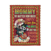 Mommy no matter howmuch i love you style mexican-Fleece Blanket - Dreameris