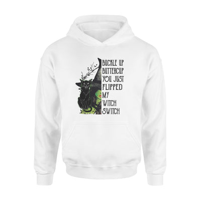 Black Cat Buckle Up Buttercup You Just Flopped My Witch Switch - Standard Hoodie - Dreameris