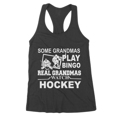 Some Grandmas Play Bingo Real Grandmas Watch Hockey Gift - Premium Women's Tank - Dreameris