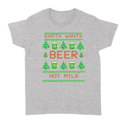Santa Wants Beer Not Milk Pixel Art Beer Pinetree Funny Christmas - Standard Women's T-shirt - Dreameris