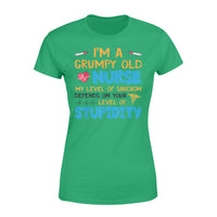 A Grumpy Old Nurse My Level Of Sarcasm Depends On Stupidity - Standard Women's T-shirt - Dreameris