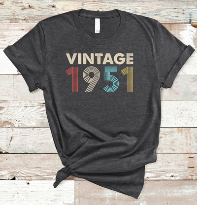Retro Vintage 1951 Birthday Standard/Premium T-Shirt Hoodie - Dreameris