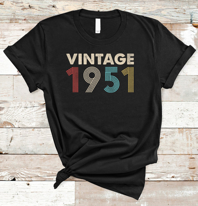 Retro Vintage 1951 Birthday Standard/Premium T-Shirt Hoodie - Dreameris