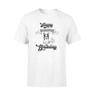Happy Quarantine 21 Birthday Bulldog - Standard T-shirt - Dreameris