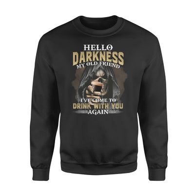 Skull Hello Darkness My Old Friend I've Come To Drink With You Again - Standard Crew Neck Sweatshirt - Dreameris