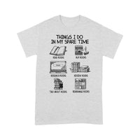 Things I Do In My Spare Time Books Lovers Gift Standard Hoodie - Dreameris