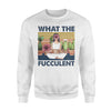 What The Fucculent Yoga Girl Funny Gift For Yogi - Standard Crew Neck Sweatshirt - Dreameris