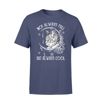 Not Always Full  But Always Cool Moon Phases For American Wirehair Cat Lovers - Standard T-shirt - Dreameris