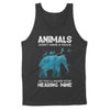 Animals Don't Have A Voice So You Will Never Stop Hearing Mine Protect Nature - Standard Tank - Dreameris