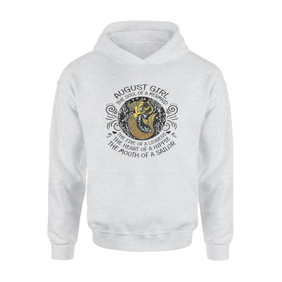 August Girl The Soul Of Mermaid Fire Of Lioness Heart Of A Hippie Mouth Of A Sailor - Standard Hoodie - Dreameris