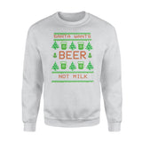 Santa Wants Beer Not Milk Pixel Art Beer Pinetree Funny Christmas - Standard Crew Neck Sweatshirt - Dreameris