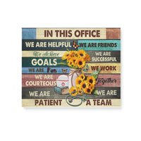 Nurse Sunflower In This Office We Are Helpful We Are Friends- Matte Canvas - Dreameris