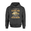 I Just Want To Drive Classic Cars And Ignore All Of My Old Man Problems Gift - Premium Hoodie - Dreameris
