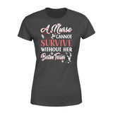 A Nurse Cannot Survive Without Her Boston Terrier - Premium Women's T-shirt - Dreameris