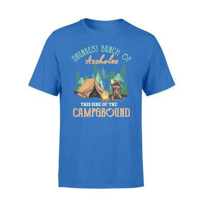 Drunkest bunch of assholes this side of the camground bear camping - Standard T-shirt - Dreameris