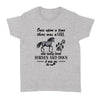 Once Upon A Time There Was A Girl Who Really Loved Horses And Dogs It Was Me The End - Standard Women's T-shirt - Dreameris