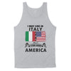 I May Live In Italy But My Story Began In America - Standard Tank - Dreameris