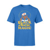 Black Nurse Magic Black Pride - Standard T-shirt - Dreameris