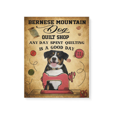 Bernese mountain dog quilt shop anyday spent quilting is a good day -Matte Canvas - Dreameris
