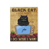 Black cat living room i do what i want -Matte Canvas - Dreameris