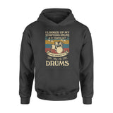 Vintage I Looked Up My Symptoms Online And It Turns Out Just Need To Play My Drums - Premium Hoodie - Dreameris