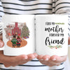 Personalized First My Mother Forever My Friend Christmas - Mug - Dreameris