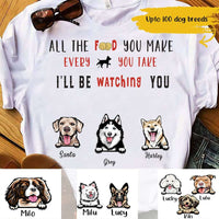 Personalized Funny I'll Be Watching You Custom Name Gift For Dog Lovers - Standard T-shirt - Dreameris