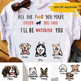 Personalized Funny I'll Be Watching You Custom Name Gift For Dog Lovers - Standard T-shirt - Dreameris