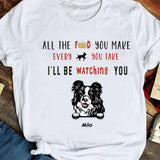 Personalized Funny I'll Be Watching You Custom Name Gift For Dog Lovers - Standard T-shirt - Dreameris