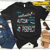 Personalized Perfect Autism Mom Dad Custom Name Awareness Gift For Family - Standard T-shirt - Dreameris