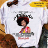 Personalized I Don't Have Attitude Gift For Strong Black Girl Custom Name - Standard T-shirt - Dreameris