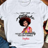 Personalized I Don't Have Attitude Gift For Strong Black Girl Custom Name - Standard T-shirt - Dreameris