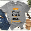 Personalized Proud Family Of A 2021 Graduate Custom Name Gift - Standard T-shirt - Dreameris