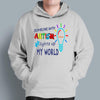 Personalized Light Up My World Autism Awareness Gift For Family Gift For Autism Mom - Standard T-shirt Hoodie - Dreameris