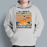 Personalized All I Need My Cats And Wine It Is Too Peopley Outside Gift For Cat Lovers - Standard T-shirt Hoodie - Dreameris