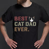 Personalized Best Cat Dad Ever Vintage Gift For Cat Lovers Father Day - Standard T-shirt Hoodie - Dreameris