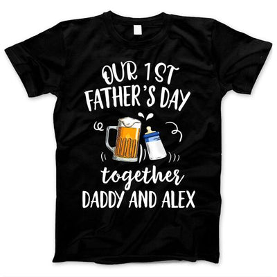 Our 1st Father's Day Together Gift For Dad Custom Name Personalized Shirt