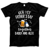 Our 1st Father's Day Together Gift For Dad Custom Name Personalized Shirt