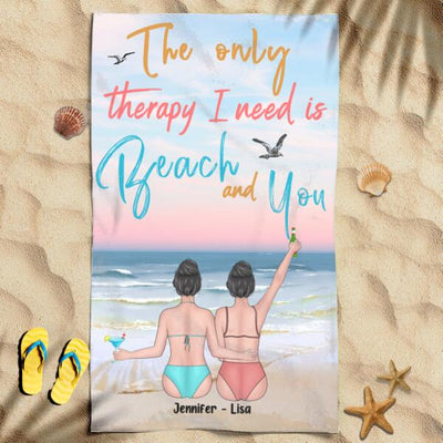 The Only Therapy I Need Is Beach And You Gift Besties Best Friends Awesome Summer Trip Cruise Custom Style & Name Personalized Beach Towel